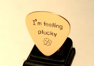 I’m Feeling Plucky guitar Pick in bronze