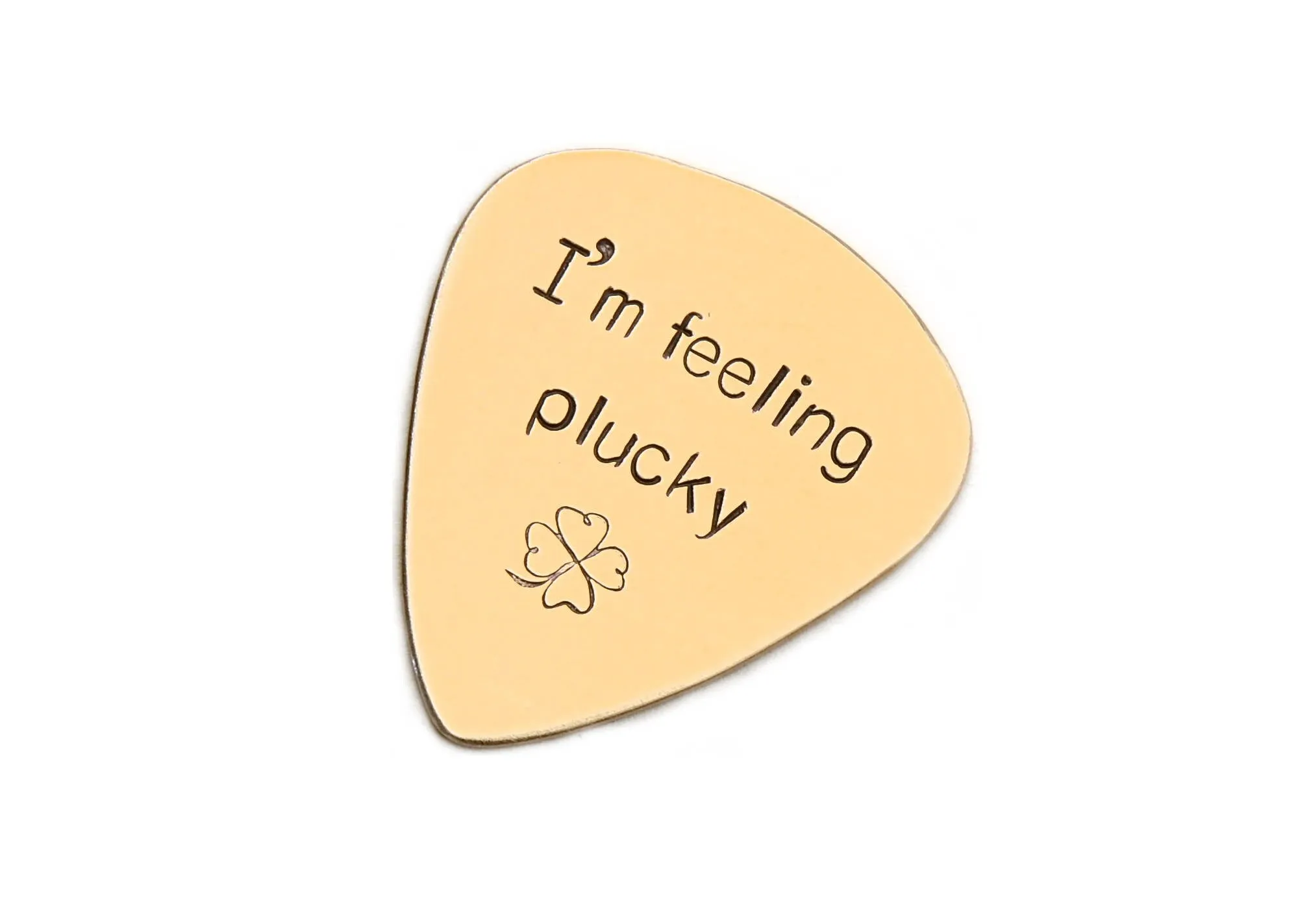 I’m Feeling Plucky guitar Pick in bronze